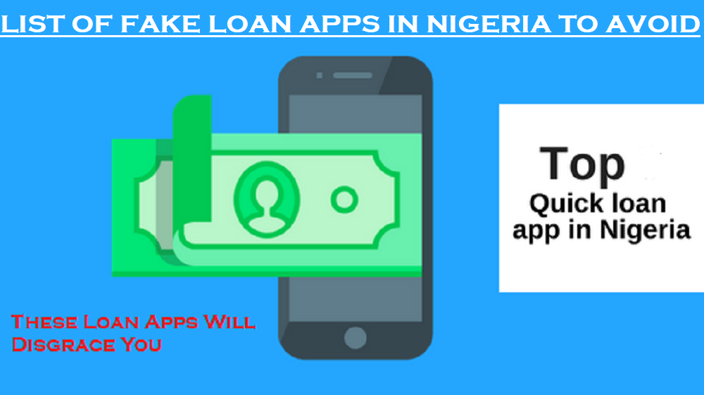 List Of Fake Loan Apps In Nigeria