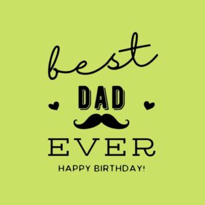 Happy Birthday Dad