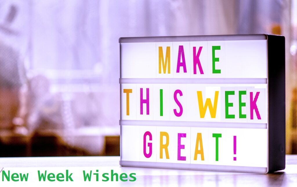 Happy New Week Wishes