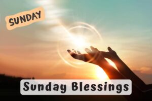 Sunday Blessings