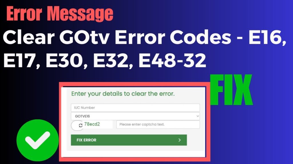 How To Clear GOtv Error Codes